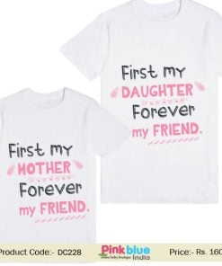 “First My Mother Daughter Forever My friend” Printed Family Matching T-shirt Tee