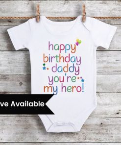 Personalised Happy Birthday Daddy You're my Hero Baby Onesie