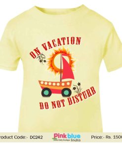 Baby T-Shirt Clothing 12 months 8 years “On Vacation Do Not Disturb”