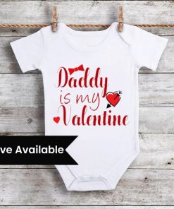 Personalized Daddy is my valentine Baby onesie - Valentines Day Baby Romper Outfit