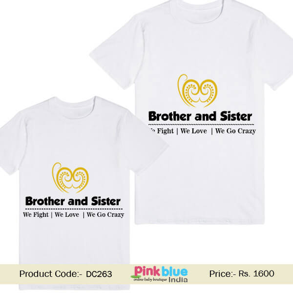 Brother & Sister We Fight, Love and Go Crazy personalized T-Shirt India